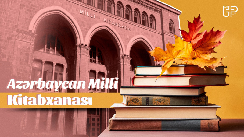 Qafqazda və Avropada ən böyük milli kitabxanalardan olan Azərbaycan Milli Kitabxanası