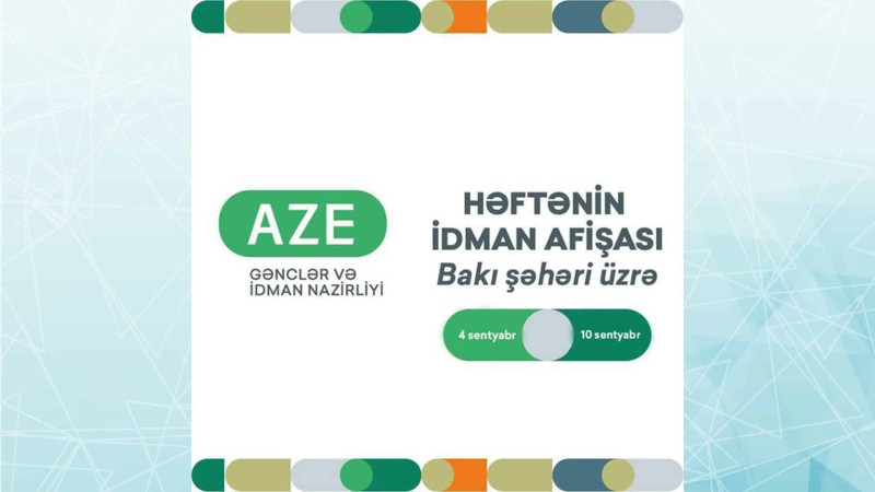 Cari həftə baş tutacaq idman tədbirləri açıqlanıb