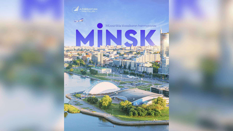 Bu tarixdən Bakıdan Minskə müntəzəm reyslər açılacaq