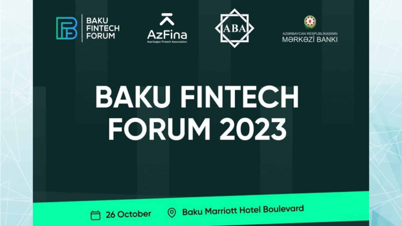 Bakıda “Baku Fintech Forum 2023” keçiriləcək