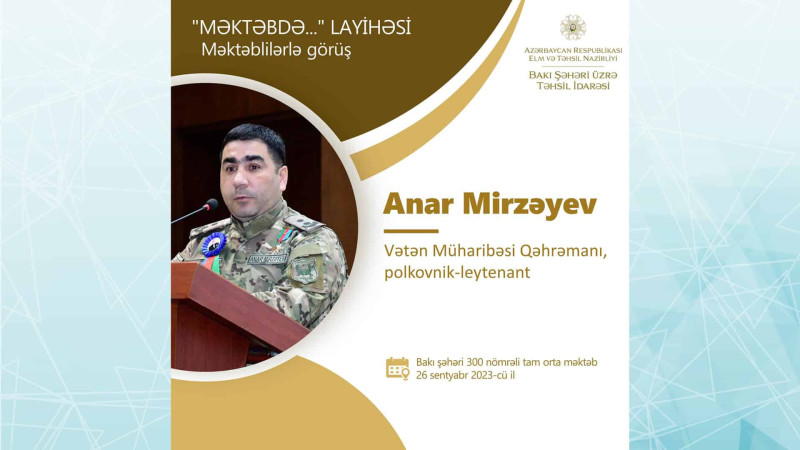 Vətən müharibəsi qəhrəmanı ilə məktəblilər arasında görüş keçiriləcək