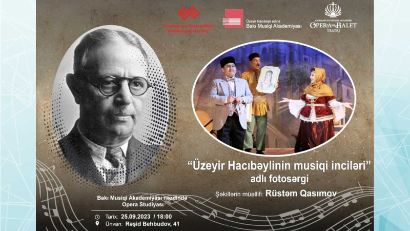 Bakıda “Üzeyir Hacıbəylinin musiqi inciləri” adlı fotosərgi təşkil olunacaq