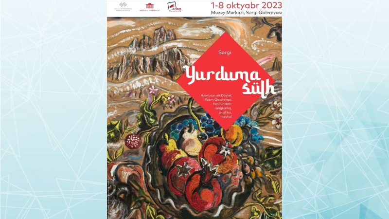 Bakıda məşhur azərbaycanlı rəssamların əsərləri “Yurduma sülh” adlı sərgidə nümayiş olunacaq