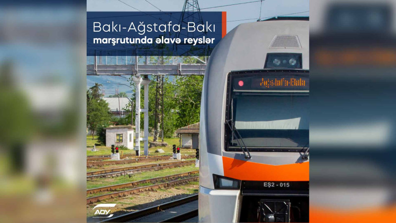 Bu həftəsonu Bakı-Ağstafa marşrutuna reys əlavə olunacaq