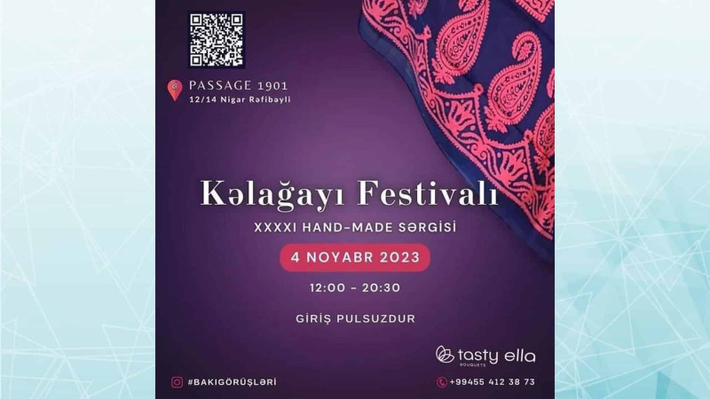 Bakıda Üçüncü Kəlağayı festivalı baş tutacaq