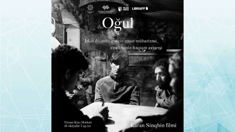 Bakıda “Oğul” adlı sənədli filmin nümayişi olacaq