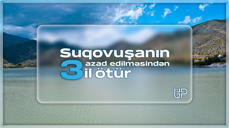 Bu gün Suqovuşanın azad edilməsindən 3 il keçir