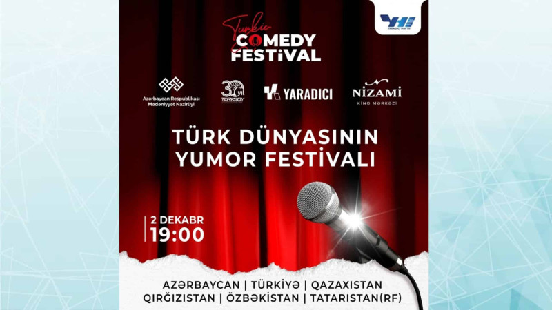 Paytaxtda Türk Dünyasının Yumor Festivalı baş tutacaq
