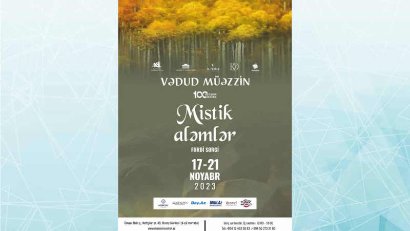 Muzey Mərkəzində məşhur rəssam Vədud Müəzzinin fərdi sərgisi açılır
