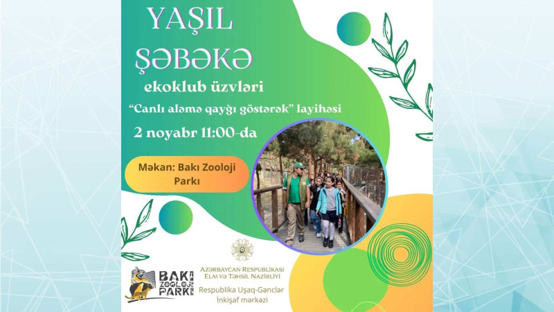 Bakı Zooloji Parkında məktəblilər üçün yeni layihə baş tutacaq