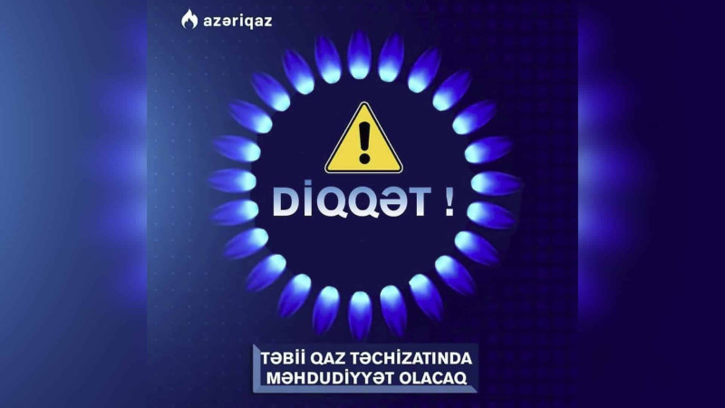 Sabah səhər saatlarında Bakının bəzi rayonlarında qaz olmayacaq