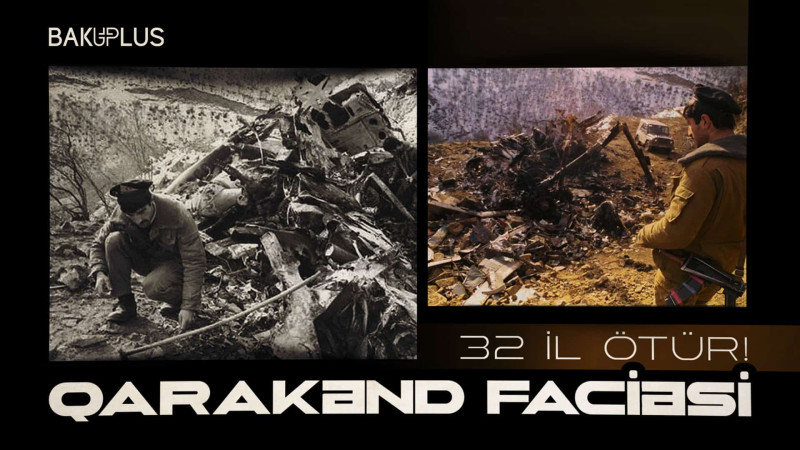 Bu gün 22 nəfərin həyatını aparmış Qarakənd faciəsindən 32 il ötür
