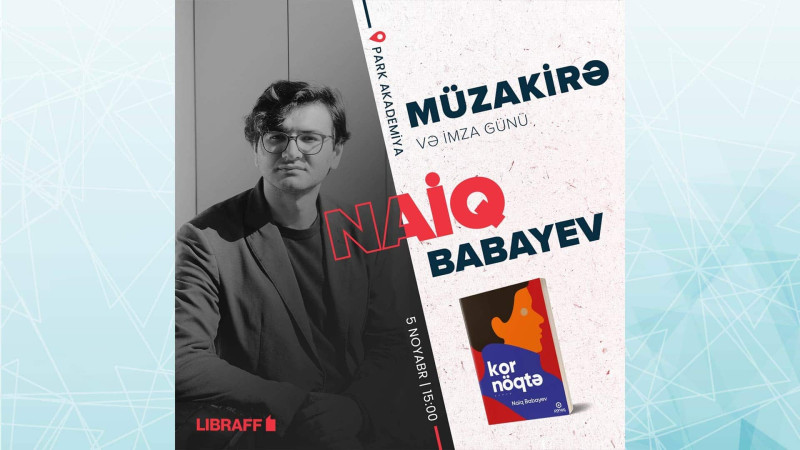 Paytaxtda yazıçı Naiq Babayevin kitabının müzakirəsi baş tutacaq