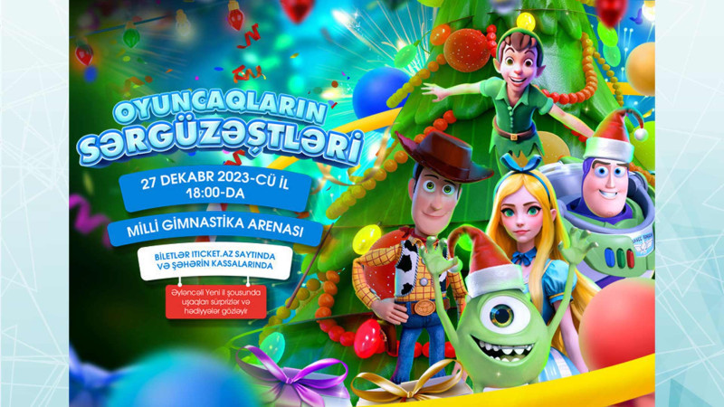 Milli Gimnastika arenasında uşaqlar üçün “Oyuncaqların sərgüzəştləri” adlı Yeni il şousu təşkil olunacaq