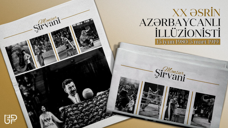 XX əsrin azərbaycanlı illüzionisti: Mənsur Şirvani