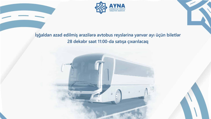 Yanvarda Qarabağa getmək istəyənlərin nəzərinə: biletlər satışa çıxarılır