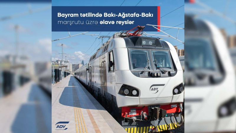 Bakı-Ağstafa-Bakı marşrutu üçün yeni qatarlar təyin olunub