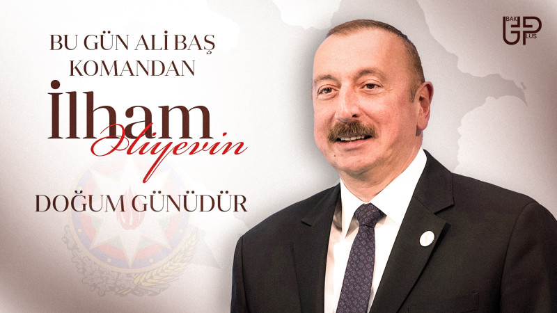 Bu gün Prezident İlham Əliyevin 62-ci doğum günüdür