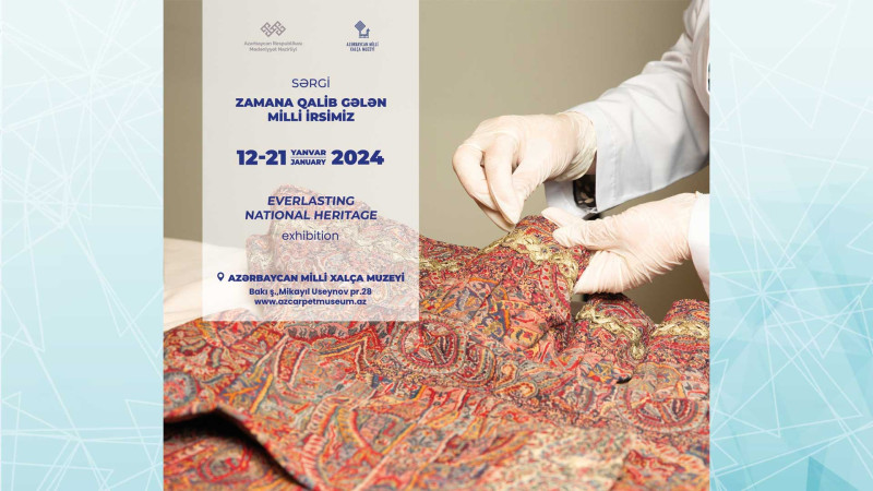 Xalça Muzeyində XVII əsrə aid eksponatlar nümayiş olunacaq
