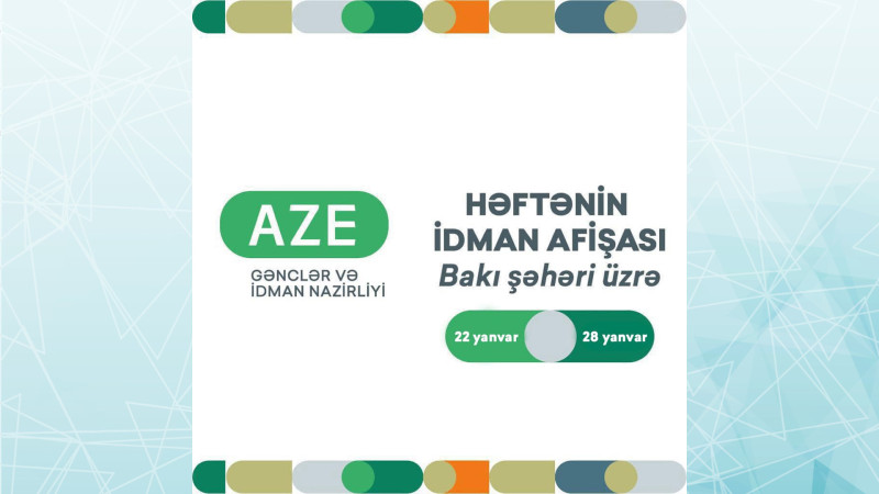 Bakıda bu həftə gözlənilən idman tədbirlərinin siyahısı məlum olub