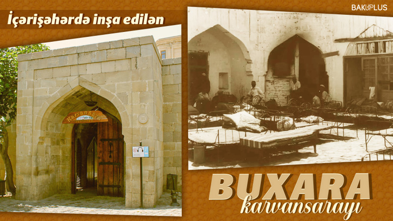 İçərişəhərdə inşa edilən Buxara karvansarayı