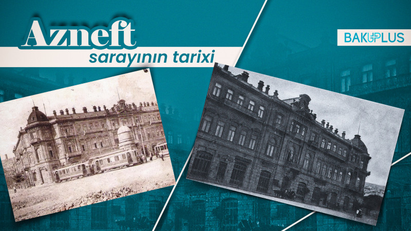 Azneft sarayının tarixi