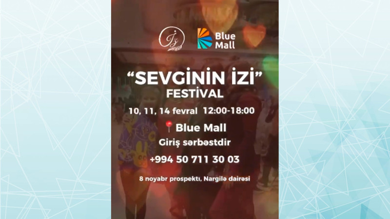 Sevgililər günü münasibətilə “Blue Mall”da festival təşkil olunacaq