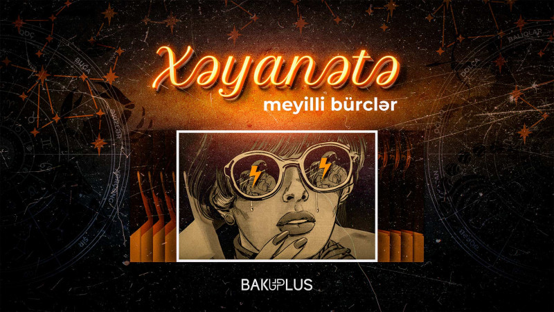 Xəyanətə meyilli bürclər