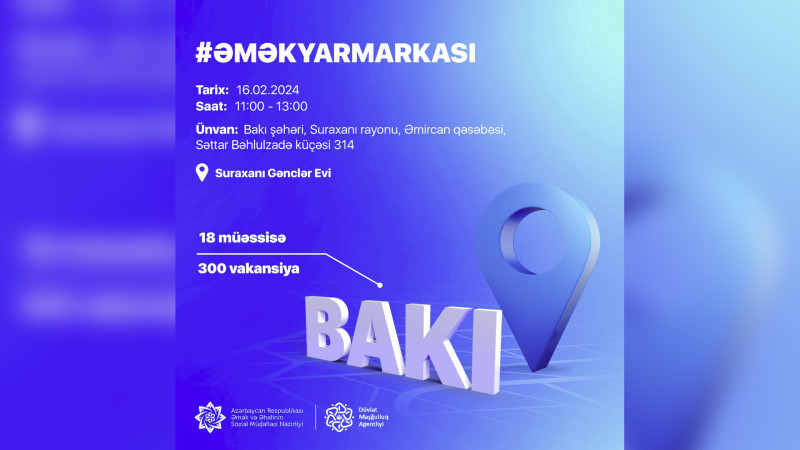 Əmircanda 300 vakansiyanın təqdim olunacağı yarmarka keçiriləcək