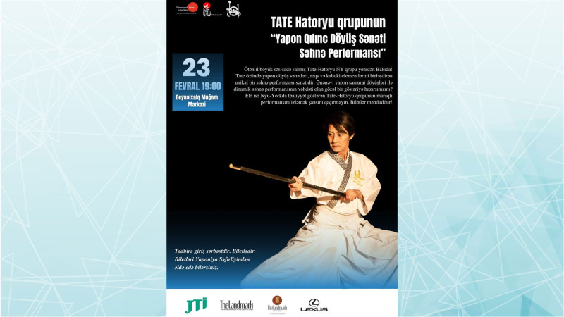 “Yapon Qılınc Döyüş Sənəti üzrə Səhnə Performansı” adlı konsert baş tutacaq