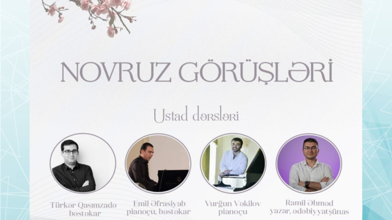 “Novruz görüşləri” adlı ustad dərsləri başlayıb