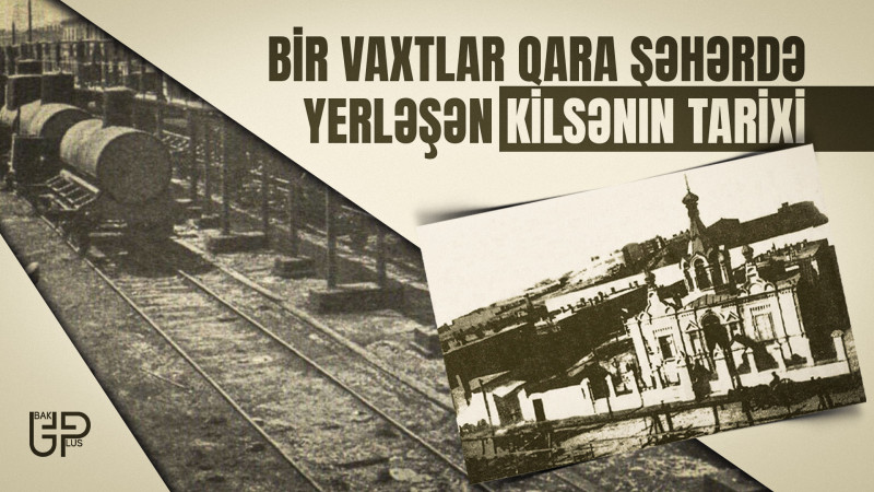 Bir vaxtlar Qara şəhərdə yerləşən kilsənin tarixi