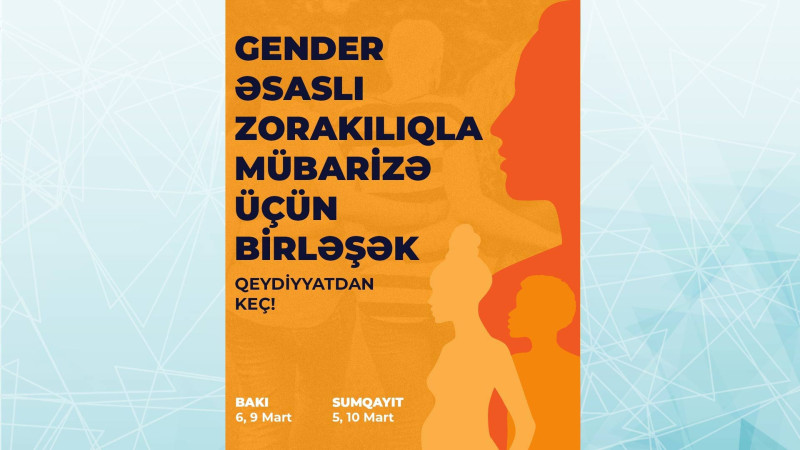 Gender əsaslı zorakılıqla mübarizəyə həsr olunan kampaniya keçiriləcək