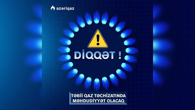 Xətai rayonunda qazın verilişi dayandırılacaq