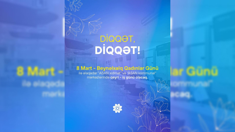 “ASAN xidmət” mərkəzlərində qeyri-iş günü olacaq