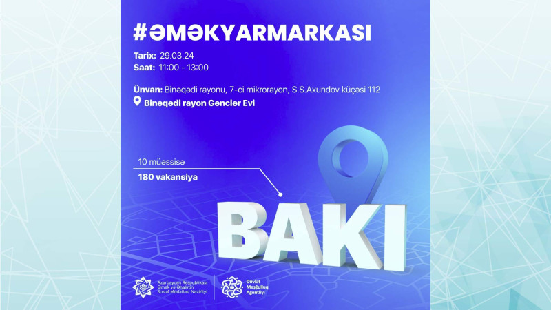Binəqədi rayonunda əmək yarmarkası keçiriləcək