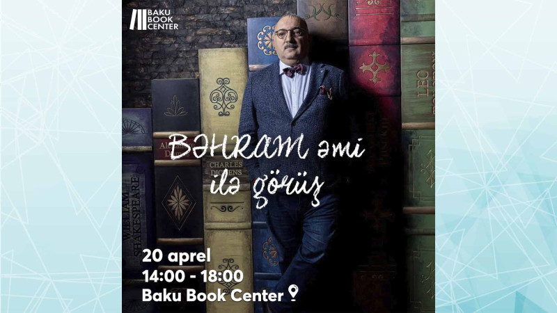 Bakı Kitab Mərkəzində “Bəhram Əmi ilə Görüş” keçiriləcək