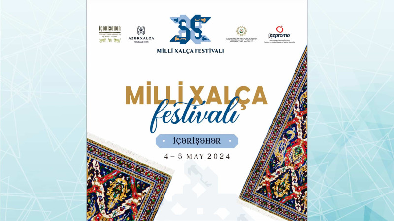 İçərişəhərdə Xalça festivalı keçiriləcək