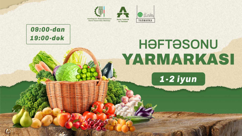 “Kənddən Şəhərə” həftəsonu yarmarkasının keçiriləcəyi tarix açıqlanıb