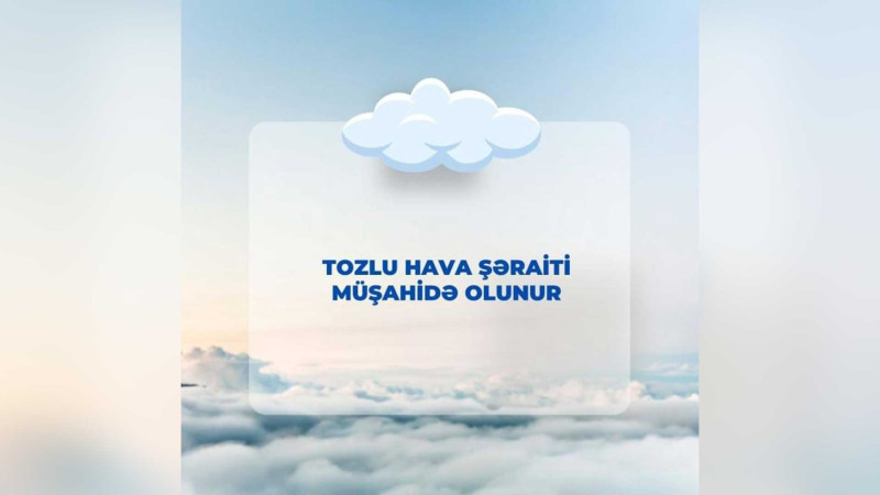 Bakıda tozlu hava müşahidə olunur