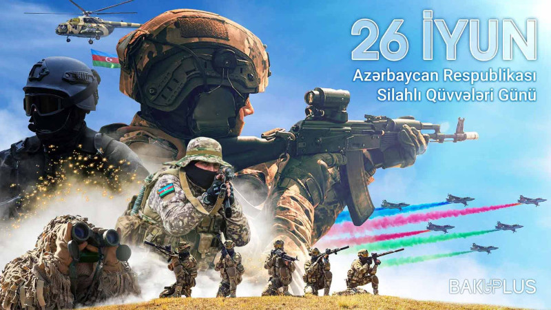 Bu gün Azərbaycan Respublikasının Silahlı Qüvvələri Günüdür