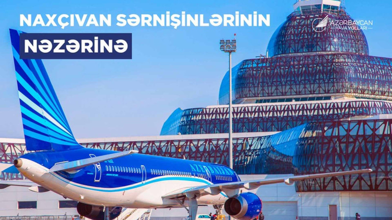 Naxçıvana uçan sərnişinlərin nəzərinə: öncədən bilet almaq tövsiyə olunur