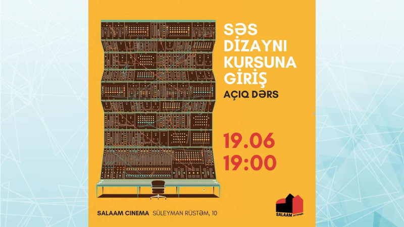 Bakıda Səs Dizaynı Kursu baş tutacaq