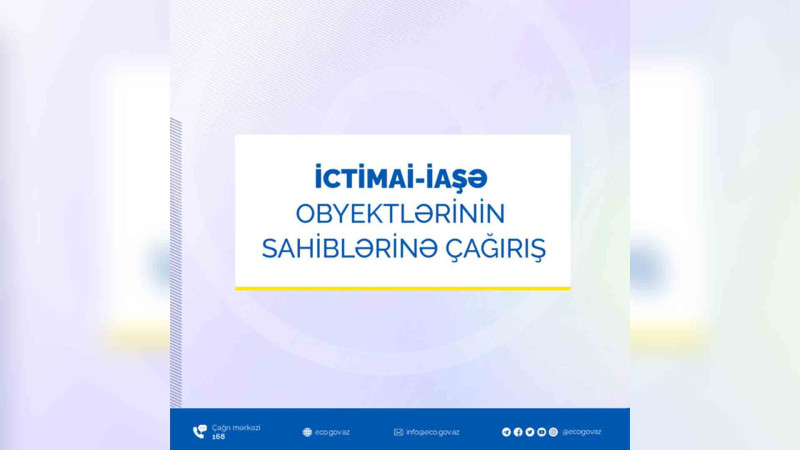 Şadlıq evlərinin sahiblərinə çağırış: “Təmizləyici qurğuların texniki göstəricilərinin normalara uyğunluğunu yoxlasınlar”