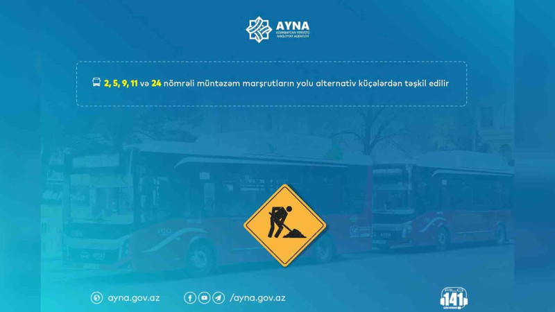 Bakıda 5 marşrut xəttinin avtobusları başqa yolla hərəkət edəcəklər