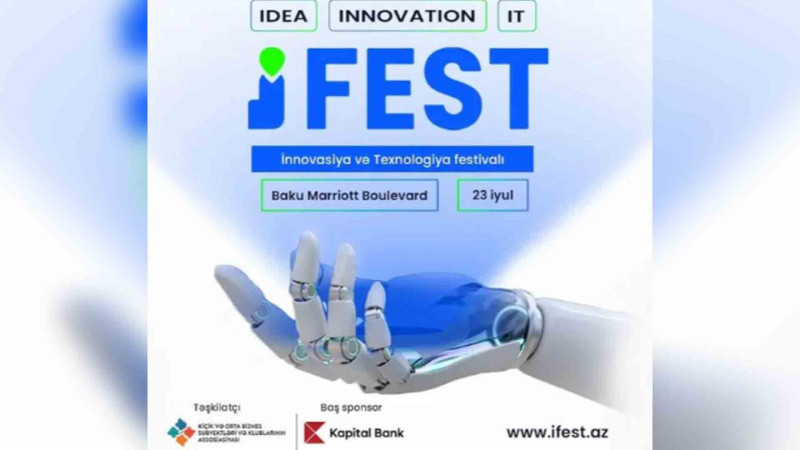 Bakıda “iFest” innovasiya və texnologiya festivalı baş tutacaq