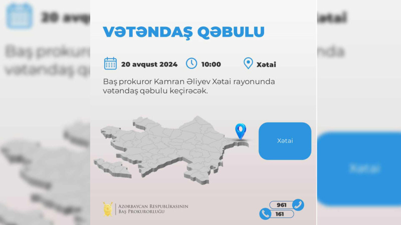 Baş Prokuror Kamran Əliyev vətəndaşları gəbul edəcək