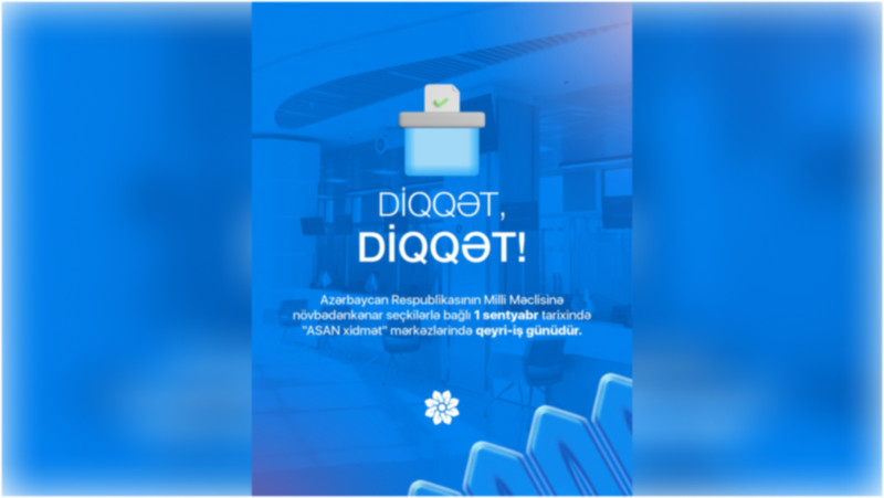 ASAN Xidmət Mərkəzləri də fəaliyyətini dayandırır