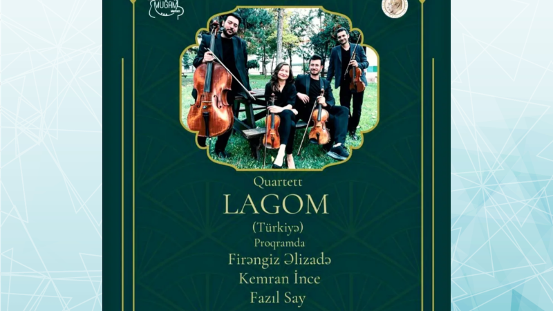 “Quartett Lagom” Bakıda konsert verəcək: giriş sərbəstdir