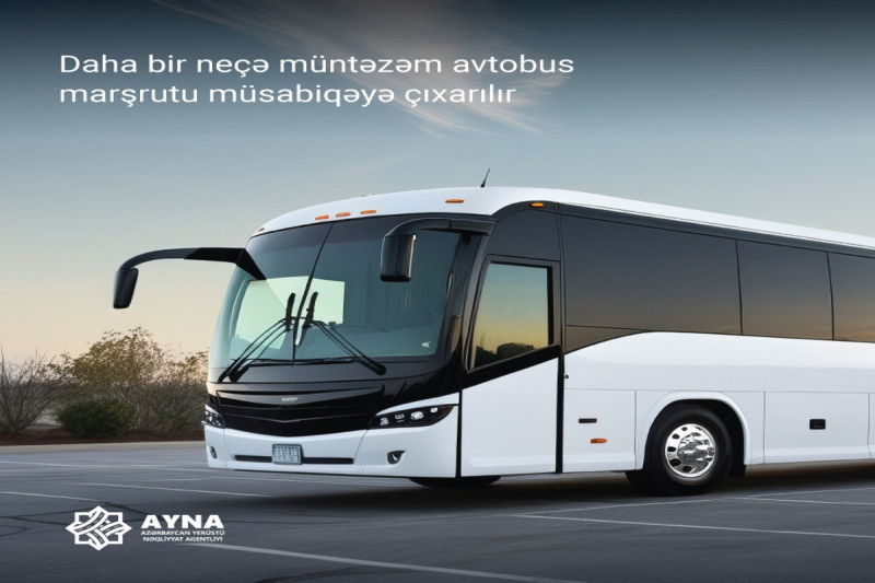 Daha bir neçə müntəzəm avtobus marşrutu müsabiqəyə çıxarılır
